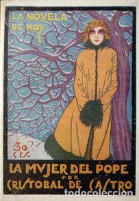 Libros antiguos: CASTRO, Cristobal de. La mujer del Pope. 1928.